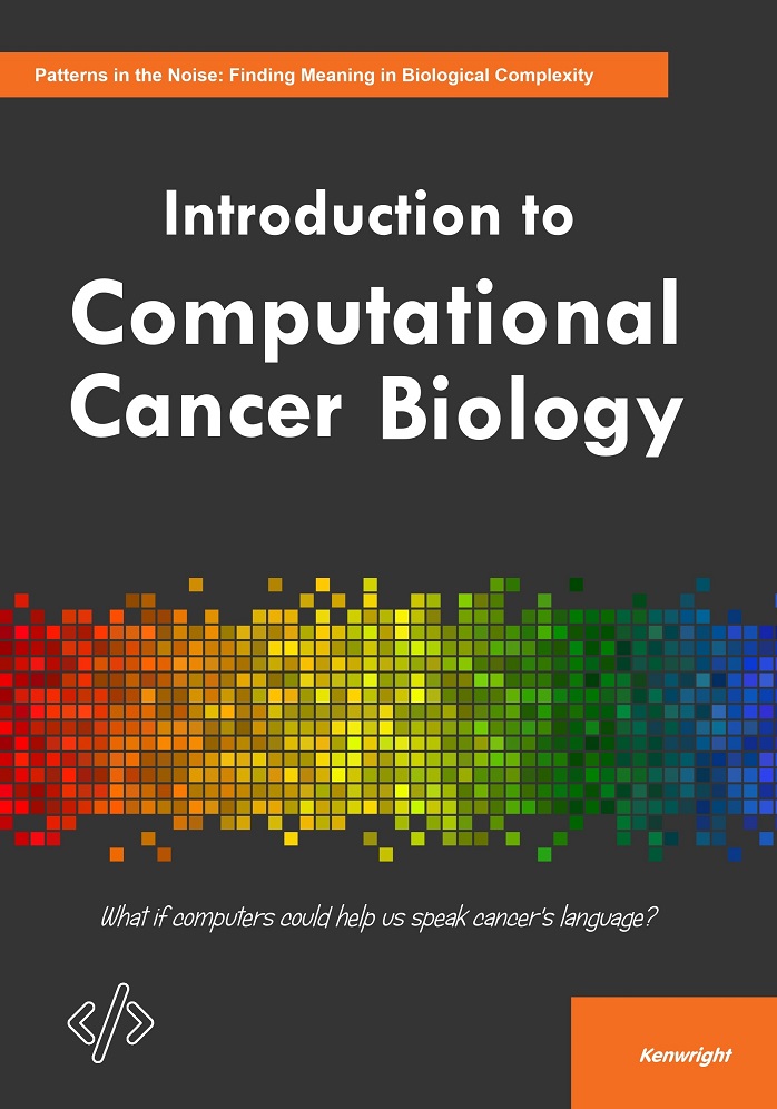 Introduction to Computational Cancer Biology